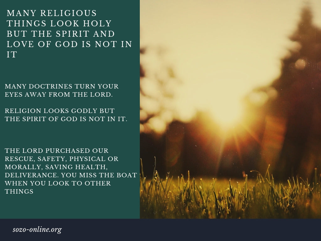 In Many Religious Things The Spirit And Love Of God Is Not In It